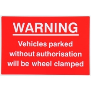 Wickes Warning Unauthorised Vehicles Sign