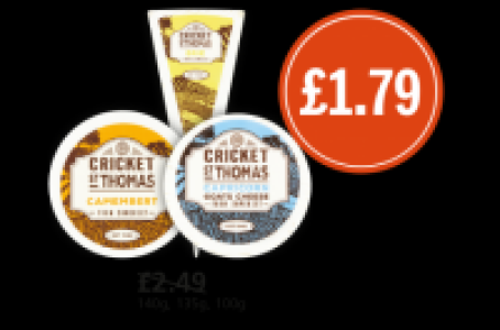 Cricket St Thomas Brie, Camembert, Capricorn Goats Cheese, W