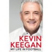 Asda Hardback My Life in Football: The Autobiography by Kevin Keegan