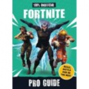 100% Unofficial Fortnite Pro Guide: Build, Battle and be the £4.00
