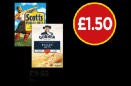 Quaker Rolled Oats, Scotts Porage Oats £1.50