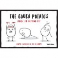 Asda Hardback The Couch Potatos Guide to Getting Fit: Simple Exercises to