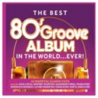 Asda Cd The Best 80s Groove Album in the World... Ever! by Various A