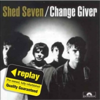 Poundland  Replay CD: Shed Seven: Change Giver