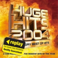 Poundland  Replay CD: Various Artists: Huge Hits 2004: The Very Best Of