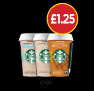 Starbucks Skinny Latte, Caffe Latte, Caramel Macchiato £1.25