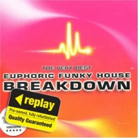 Poundland  Replay CD: Various Artists: The Very Best Euphoric Funky Hou