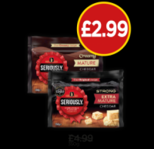 Seriously Creamy Mature Cheddar, Seriously Strong Extra Matu £2.99