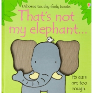 Usborne Touchy Feely Book - Thats Not My Elephant £3.50