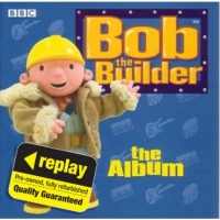 Poundland  Replay CD: Various Artists: Bob The Builder: The Album