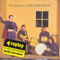 Poundland  Replay CD: The Cranberries: To The Faithful Departed