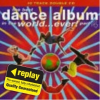 Poundland  Replay CD: Various: Best Dance Album In The World...ever! Pa