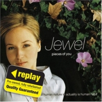 Poundland  Replay CD: Jewel: Pieces Of You: What We Call Human Nature I