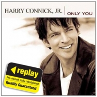 Poundland  Replay CD: Harry Connick Jr: Only You