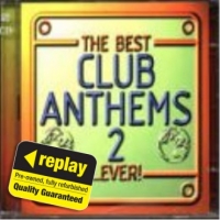 Poundland  Replay CD: Various: Best Club Anthems Ever 2
