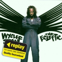 Poundland  Replay CD: Jean, Wyclef: The Ecleftic - 2 Sides Ii A Book: 2