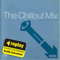 Poundland  Replay CD: Various Artists: The Chillout Mix