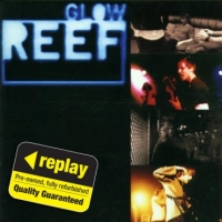 Poundland  Replay CD: Reef: Glow